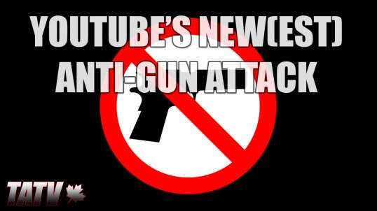 YouTube's New(est) Anti-Gun Attack