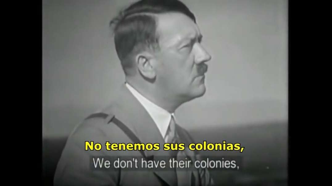 Adolf Hitler - No tenemos sus colonias (autarquía)