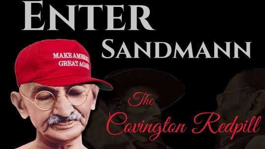 ENTER SANDMANN - The Covington Redpill