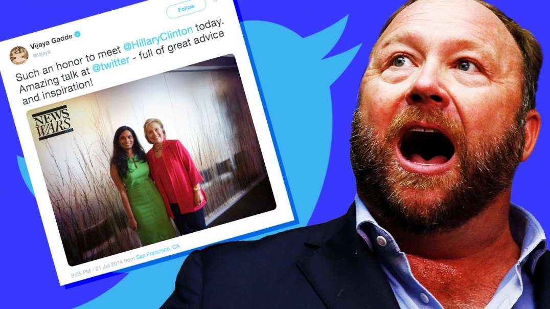 Did Hillary Clinton Influence Vijaya Gadde To Censor Alex Jones On Twitter?
