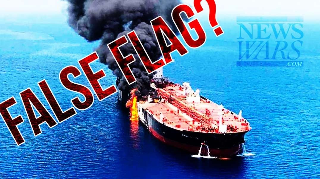 Geopolitical Expert: Tanker Attacks Are A Globalist False Flag