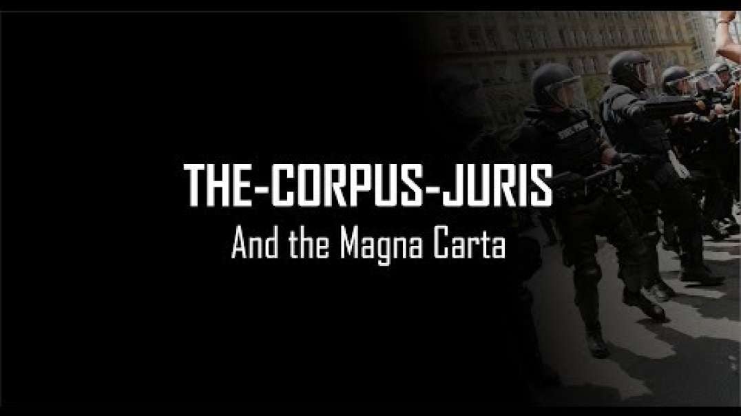 THE-CORPUS-JURIS and the Magna Carta