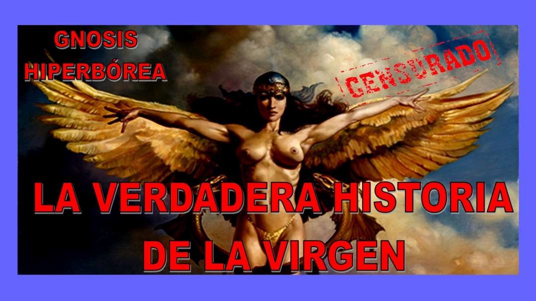 LA VIRGEN - SU VERDADERA HISTORIA