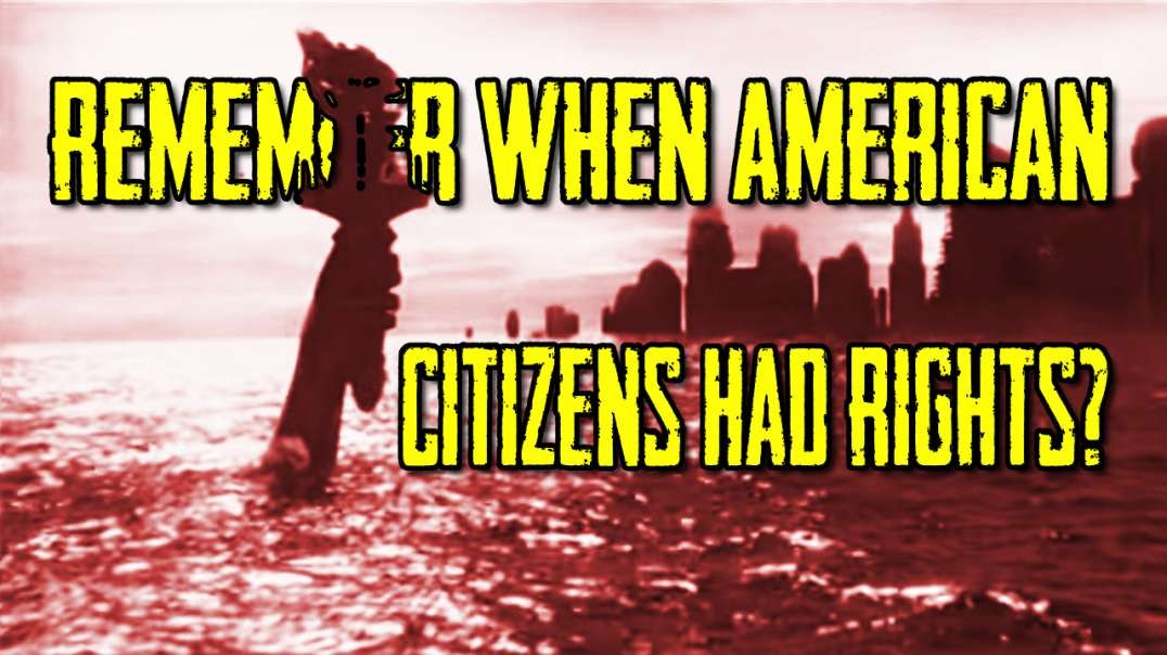 remember-when-american-citizens-had-rights