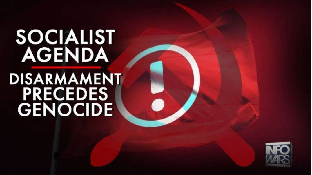 Socialist Agenda: Disarmament Precedes Genocide