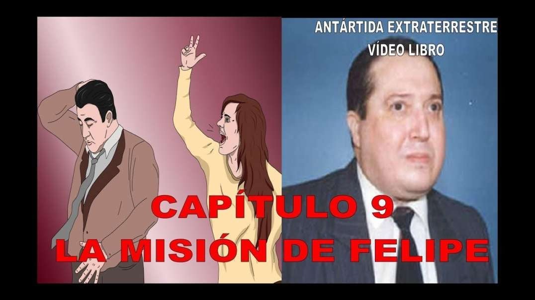 CAPÍTULO 9 - LA MISIÓN DE FELIPE