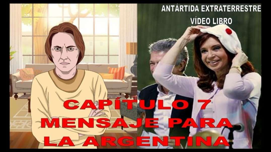 CAPÍTULO 7 - MENSAJE PARA LA ARGENTINA