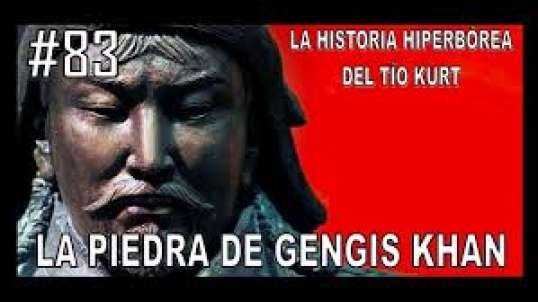 83. LA PIEDRA DE GENGIS KHAN