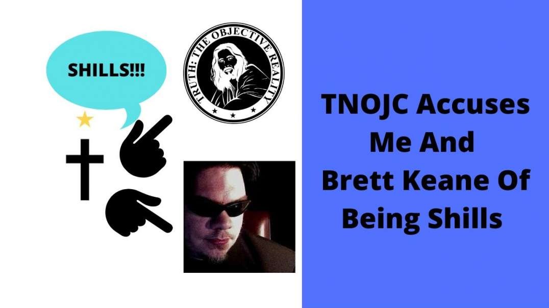 TNOJC Accuses Me And Brett Keane Of Being Shills