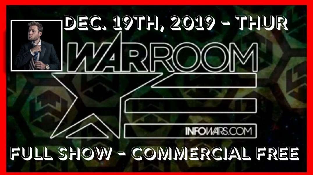 🦅◄ WarRoom (Full Show) 🎙️ • Thur • December 19th, 2019 ►🦅