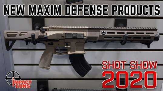 New from Maxim Defense - SHOT Show 2020