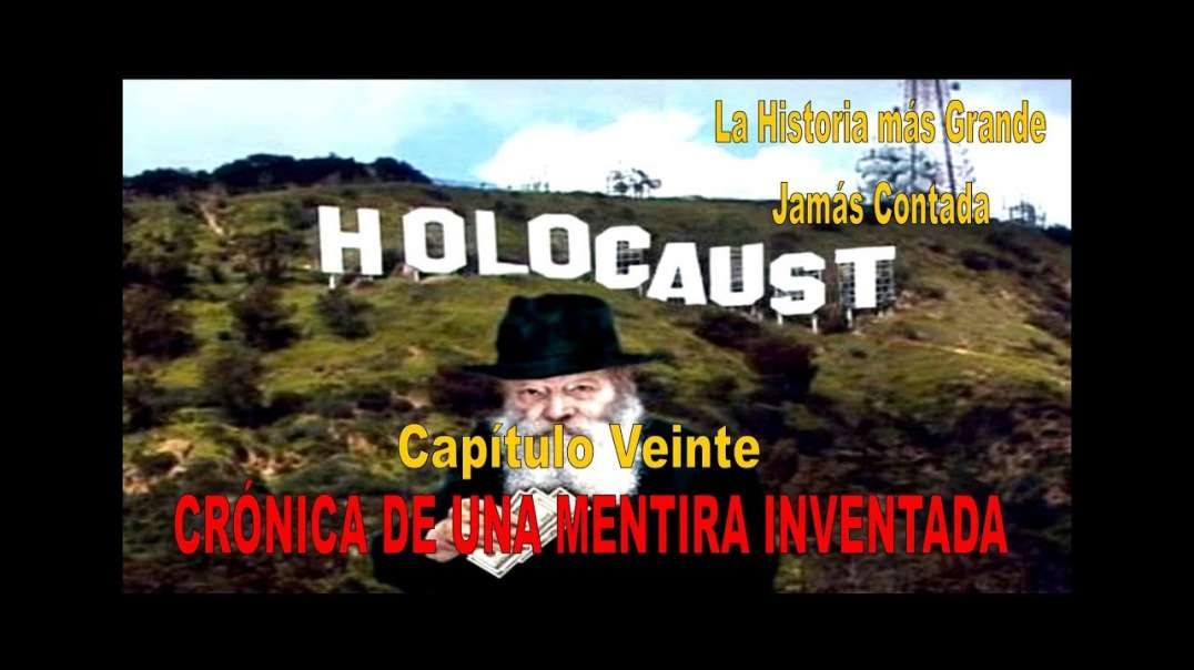 20. HOLOCUENTO NO HOLOCAUSTO - LA HISTORIA MÁS GRANDE JAMÁS CONTADA