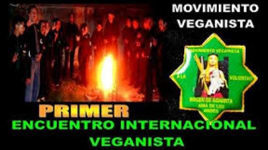 22 MITÍN VEGANISTA - PRIMER ENCUENTRO INTERNACIONAL VEGANISTA