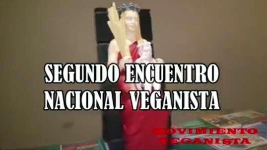 SEGUNDO ENCUENTRO NACIONAL VEGANISTA - COCHABAMBA 2018