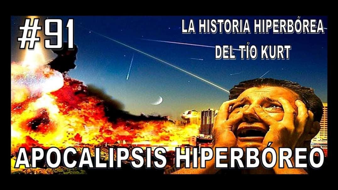 91. APOCALÍPSIS HIPERBÓREO - LA HISTORIA DEL TÍO KURT