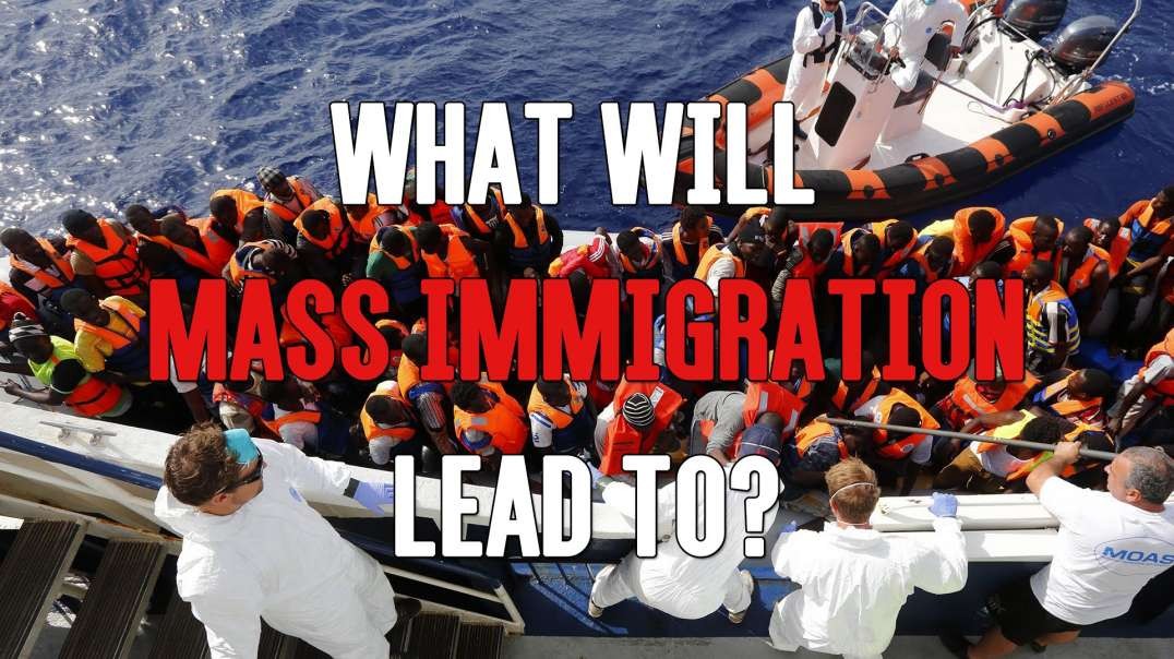 Do czego doprowadzi nas masowa imigracja i dlaczego jesteśmy na nią skazani? || What Will Mass   Immigration Lead To And Why Do We Have It?