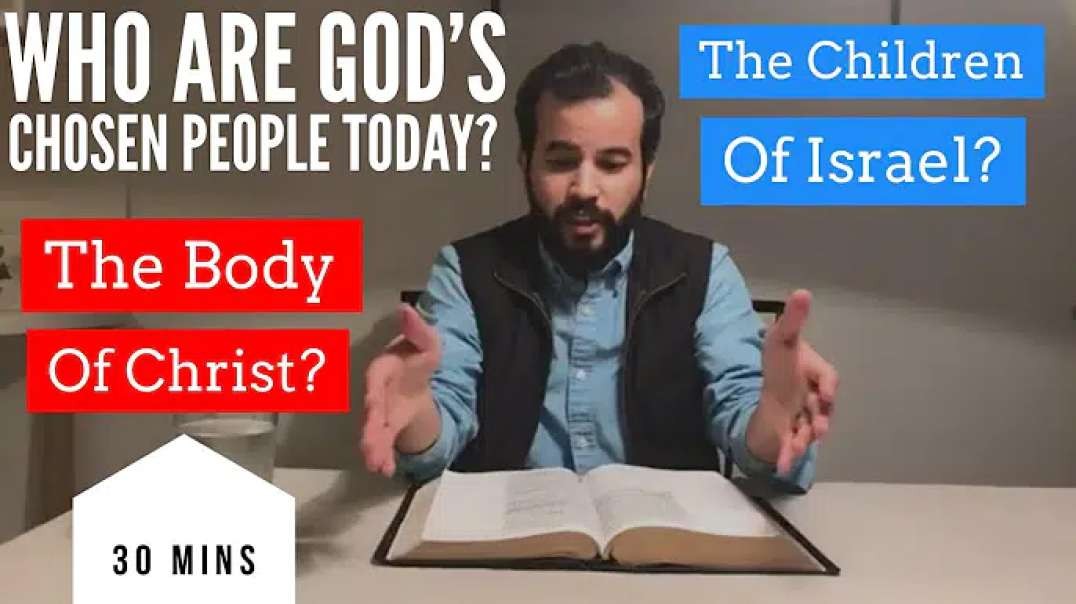 Who Are God’s Chosen People Today