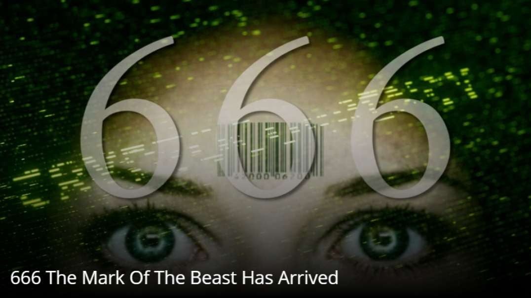 666 The Mark Of The Beast Has Arrived