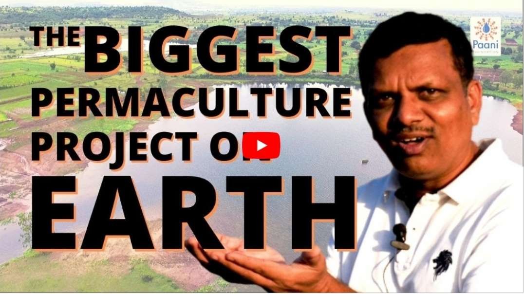 Indias Water Revolution #2- The Biggest Permaculture Project on Earth with the Paani Foundation.mp4