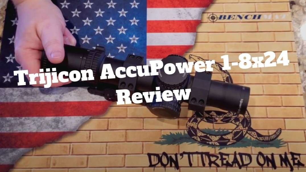 Trijicon AccuPower 1-8x24 Review | The Good & The Bad
