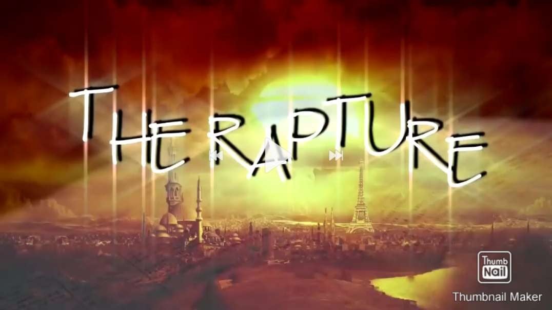 Everything You Need to Know About the Rapture