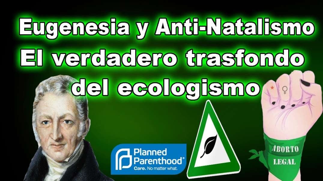 La Conspiracion detras del Ecologismo