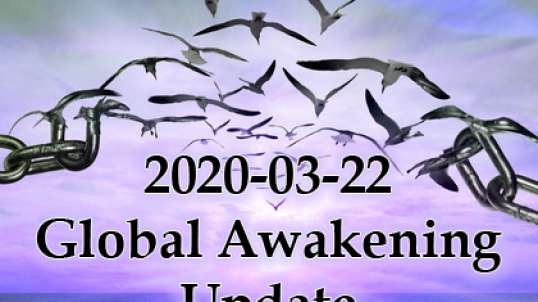 2020-03-22 global awakening up..
