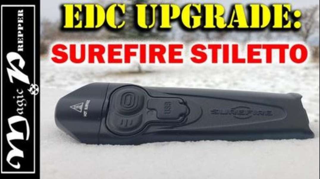 MagicPrepper Surefire Stiletto Made In USA EDC Upgrade You're Going To Want