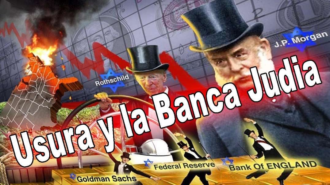 Usura y la Banca Judia Internacional