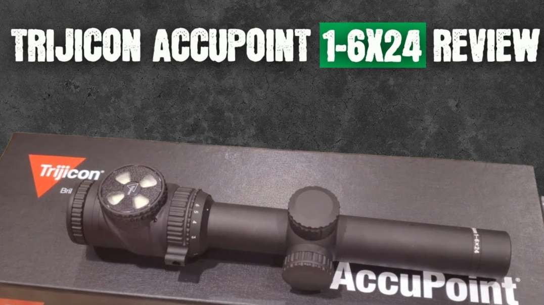 Trijicon AccuPoint TR25 1-6x24 Riflescope Review