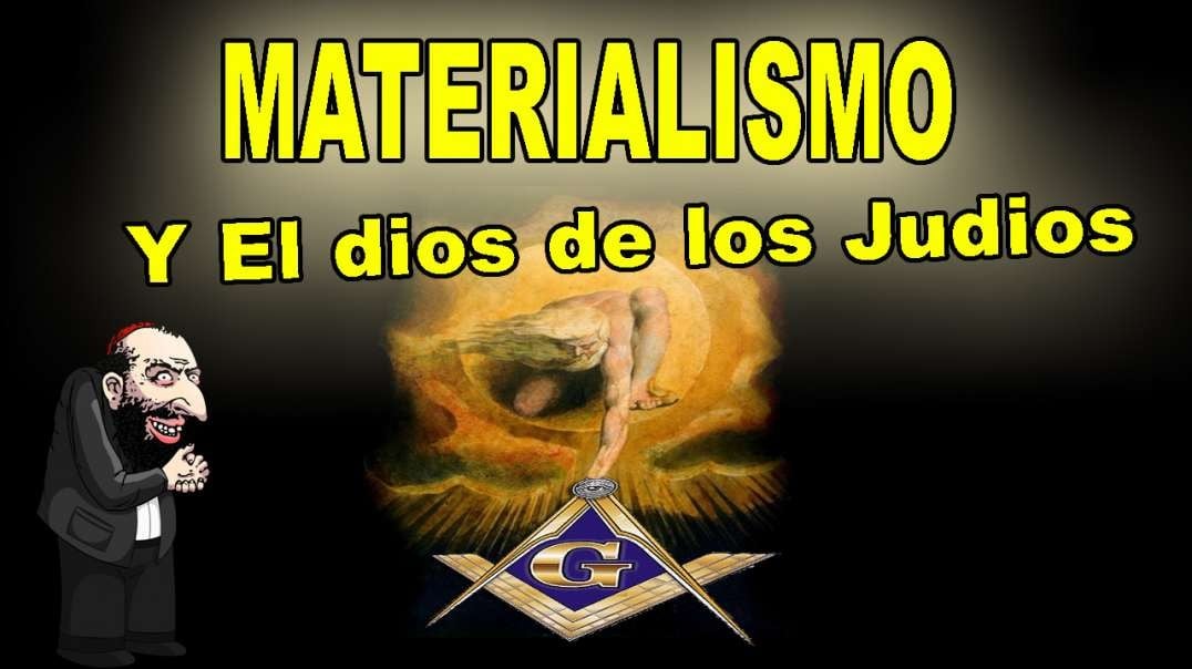 Materialismo - Judios - Materialismo Biologico, e Hispanidad