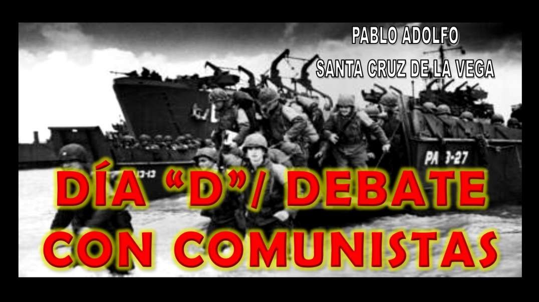 EL DÍA "D" / DEBATE CONTRA COMUNISTAS - JUNIO 2020 - RADIO LÍDER