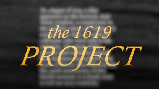 The 1619 Project's Fake History: The Architects of Woke