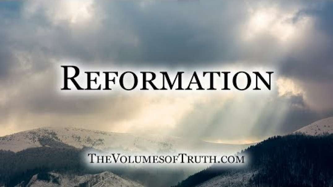 REFORMATION - 'Why does the heathen rage and shake his fist toward Heaven_'_HD.mp4