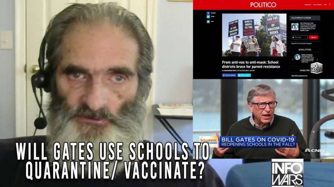 Rappaport -BILL GATES PLANNING TO USE SCHOOLS TO QUARANTINE AND VACCINATE YOUR CHILDREN