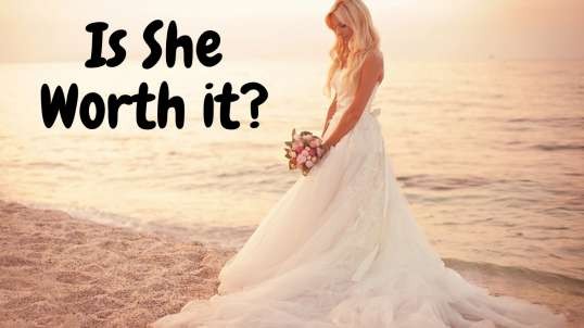 How To Know If She's Marriage Material - Podcast Ep. 024