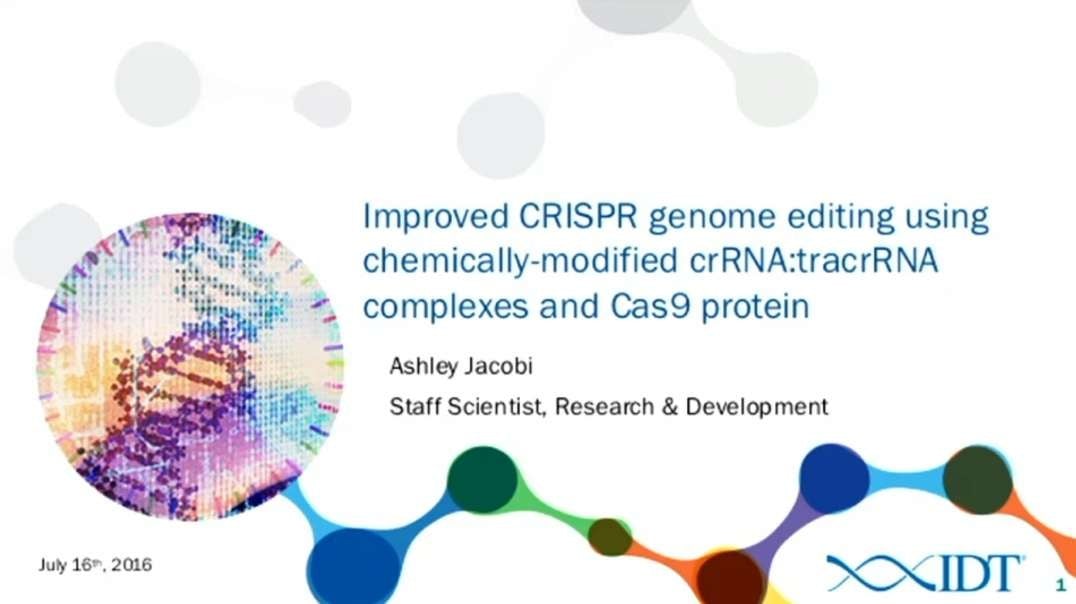 Improved CRISPR Genome Editing using crRNAtracrRNA complexes and Cas9  Ashley Jacobi, IDT.mp4