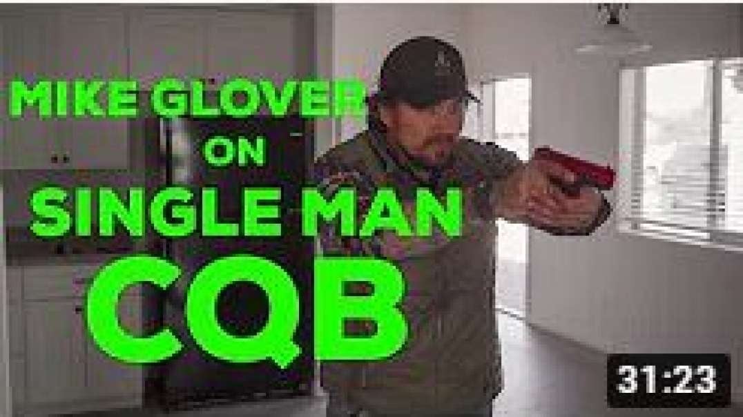 Former Green Beret Mike Glover Teaches The Fundamentals Of Single Man CQB.mp4