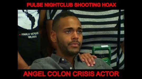 link to the video below A MUST WATCH ANGEL COLON EXPOSED: PULSE NIGHTCLUB SHOOTING HOAX CRISIS ACTOR