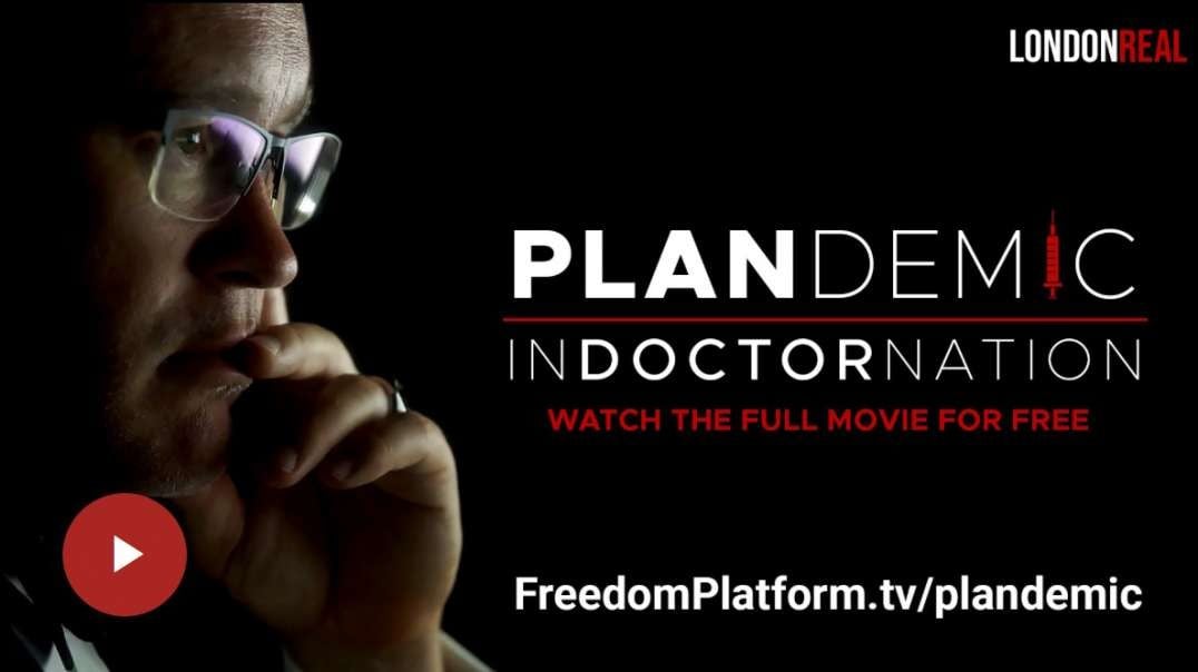 Plandemic 2 is Indoctornation: A Tale Of Corruption, Manipulation & Tyranny