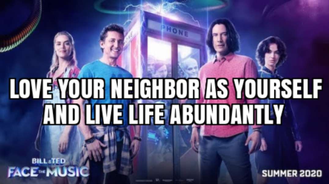 LOVE YOUR NEIGHBOR AS YOURSELF AND LIVE LIFE ABUNDANTLY.mp4