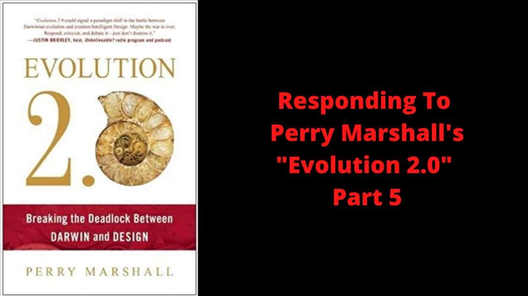 Responding To Perry Marshall's "Evolution 2.0" Part 5