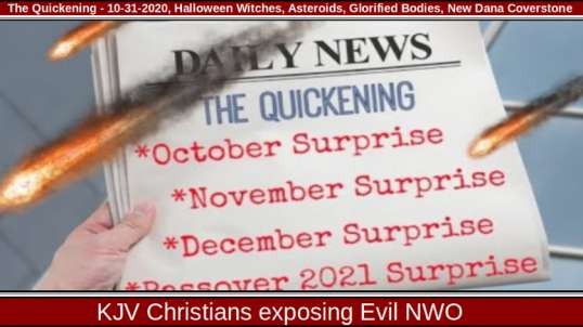 The Quickening - October 31, 2020 - Halloween Witches - Asteroids - Glorified Bodies - New Dana Coverstone