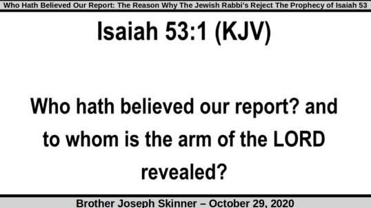 The Reason Why The Jewish Rabbi’s Reject The Prophecy of Isaiah 53