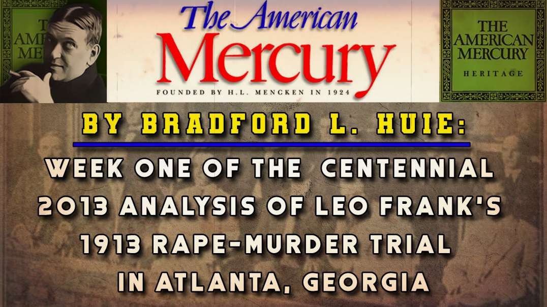 The American Mercury on The Leo Frank Trial: Week One