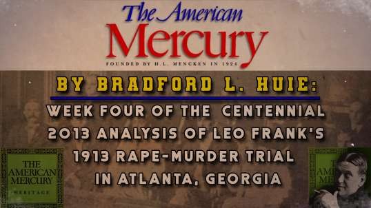 The American Mercury on The Leo Frank Trial: Week Four