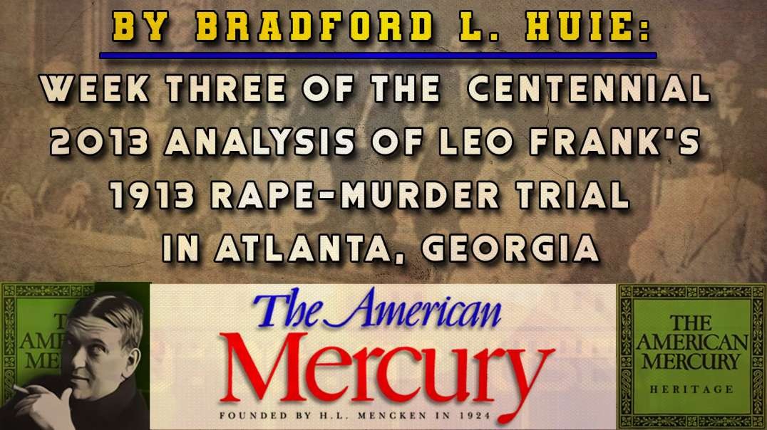 The American Mercury on The Leo Frank Trial: Week Three