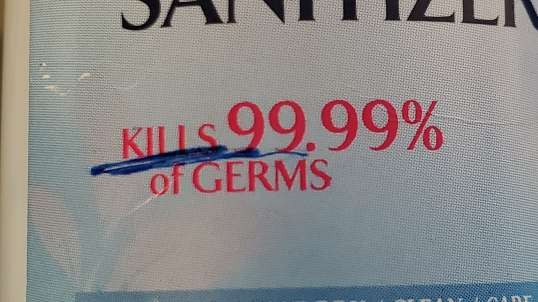 Hand sanitizer is murder. KILLS 99.9% unlike Covid...