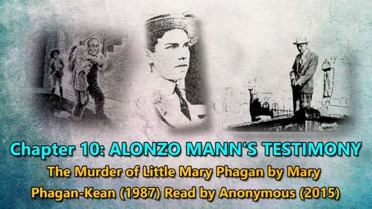 Alonzo Mann's Testimony in The Leo Frank Case: Chapter 10 of The Murder of Little Mary Phagan