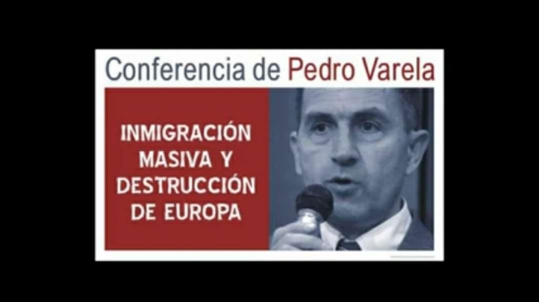 PEDRO VARELA INMIGRACION MASIVA Y DESTRUCCION DE EUROPA Cartagena Murcia 01 Diciembre 2018